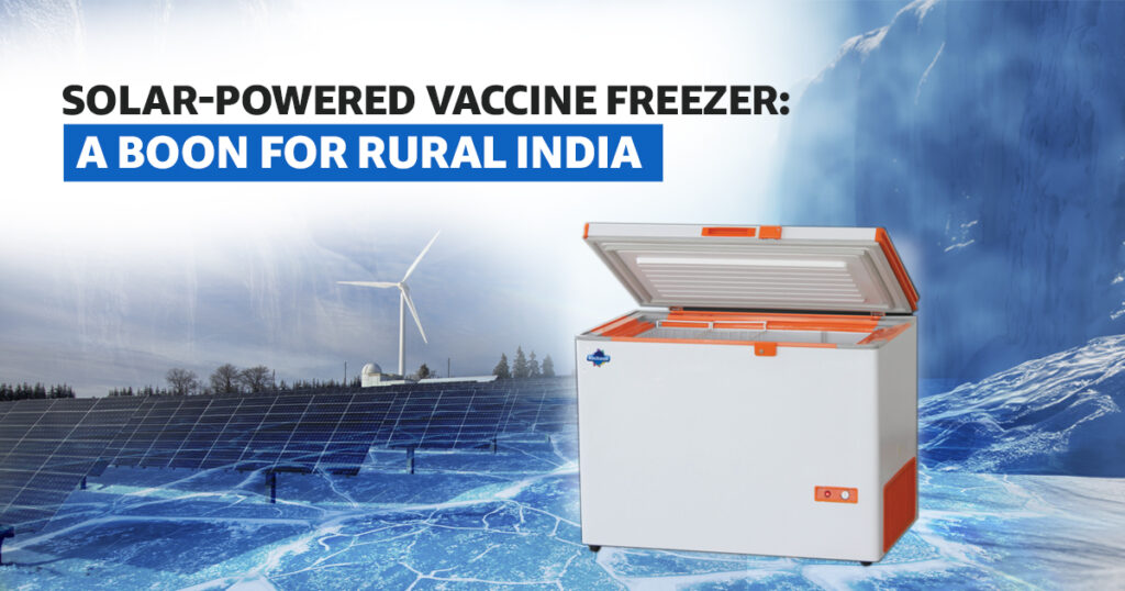 Solar-Powered Vaccine Freezer: A Boon For Rural India